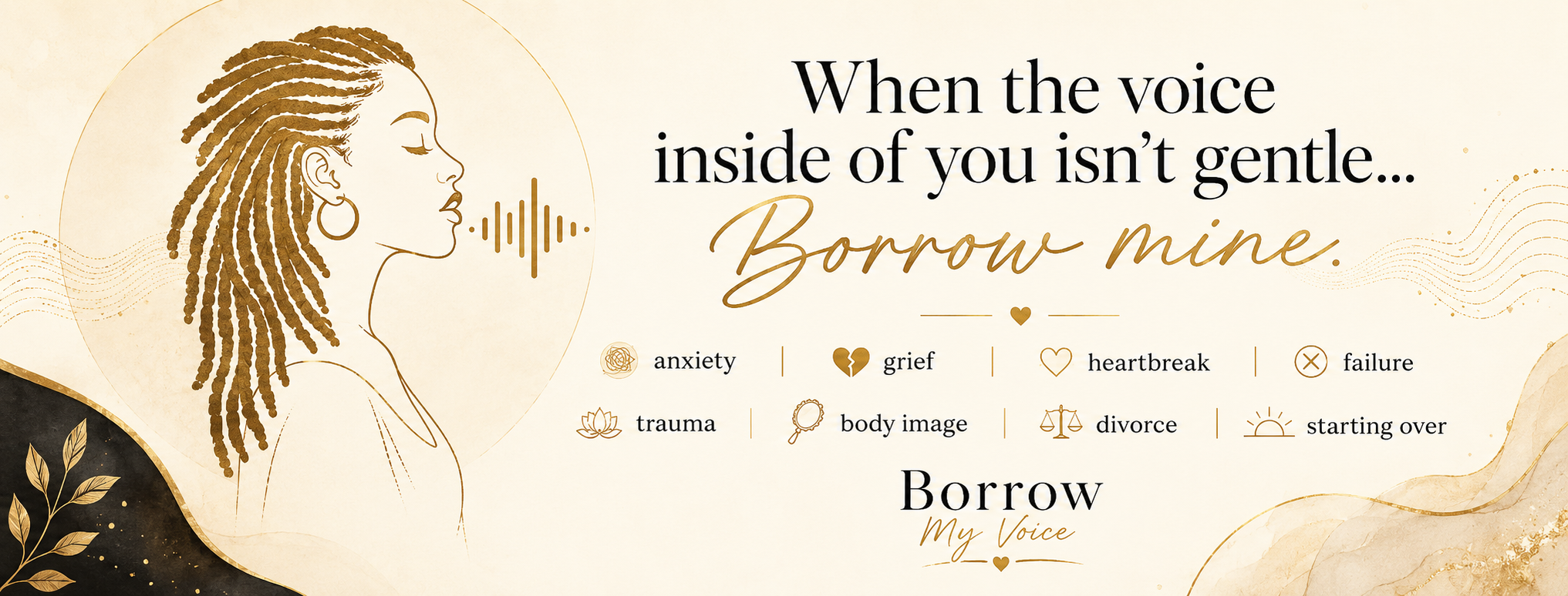 Borrow My Voice artwork reading When the voice inside of you isn't gentle, borrow mine
